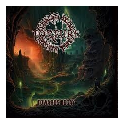 THOSE WHO BRING THE TORTURE - Towards Decay CD